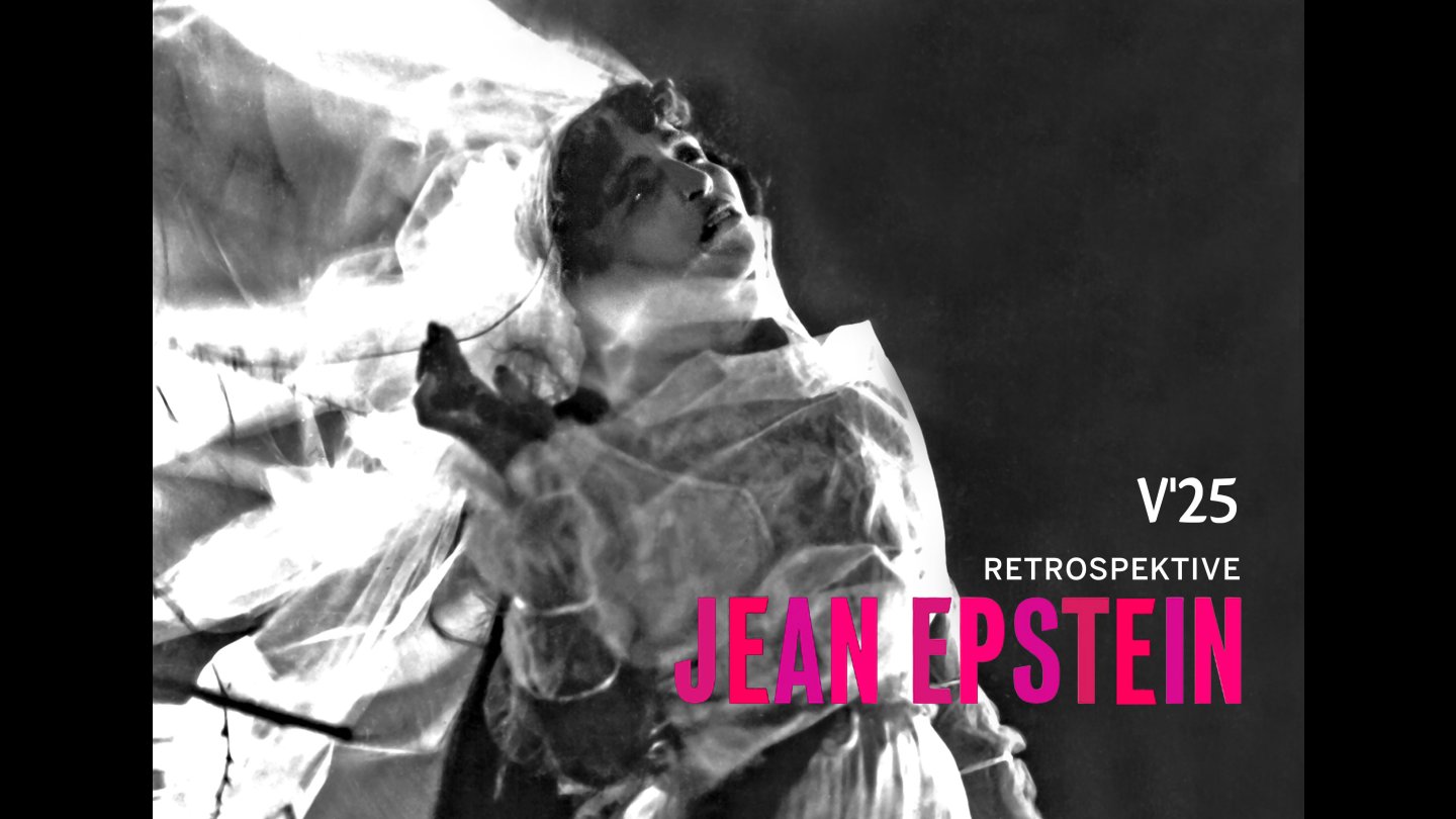 V'25 Retrospektive JEAN EPSTEIN